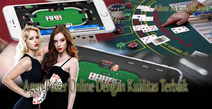 Kualitas Agen Poker Online